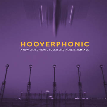 Hooverphonic-A New Stereophonic Sound Spectacular Remixes RSD
