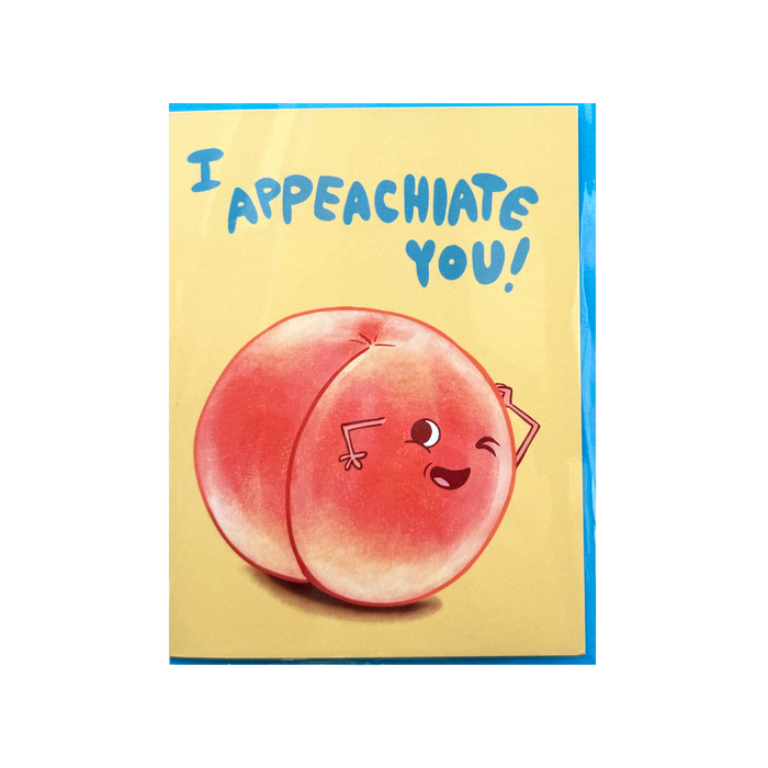 I Appeachiate You Card