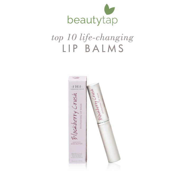 Blackberry Crush Hydrating Lip Balm | Farmhouse Fresh with shea butter next to its packaging featured in a top 10 life-changing lip balms list by BeautyTap for skincare and wellness.