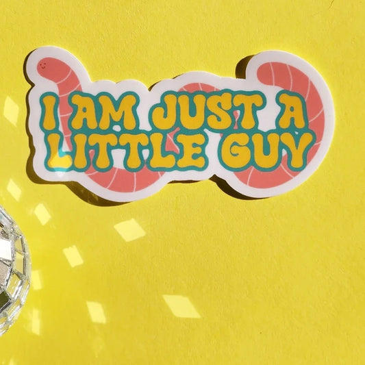 Luxe Trauma 'I Am Just A Little Guy' Vinyl Sticker