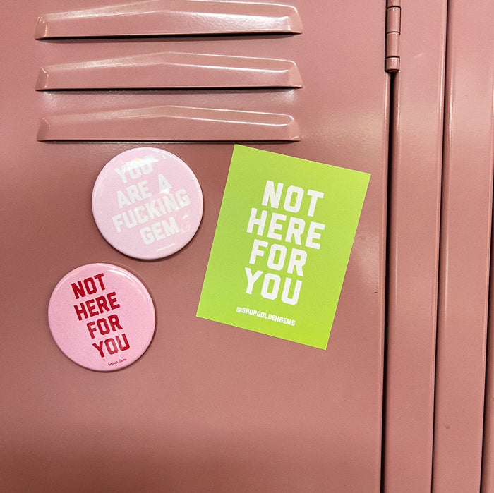 Not Here For You Rectangle Sticker