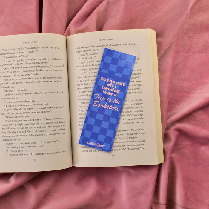 Turns Out All I Needed Was a Trip to the Bookstore Bookmark